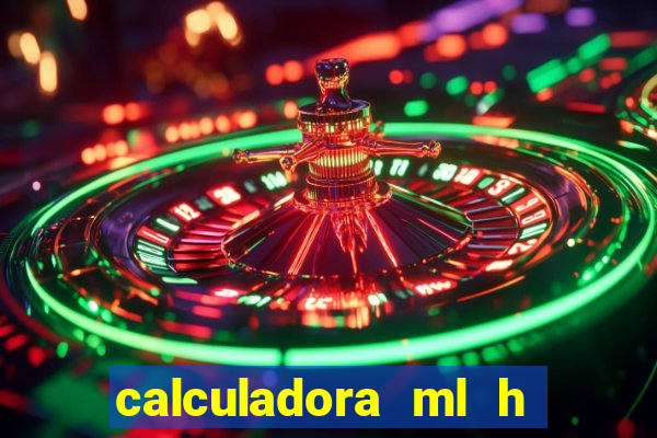 calculadora ml h para mcg kg min